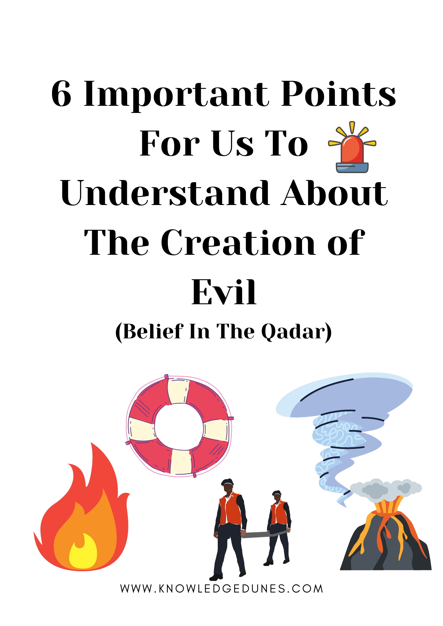 Understading The Creation of Evil (Belief In The Qadar)